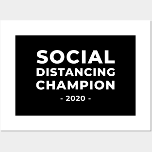 Social Distancing Champion 2020 Posters and Art